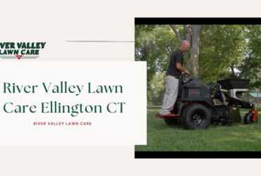 River Valley Lawn Care Ellington CT